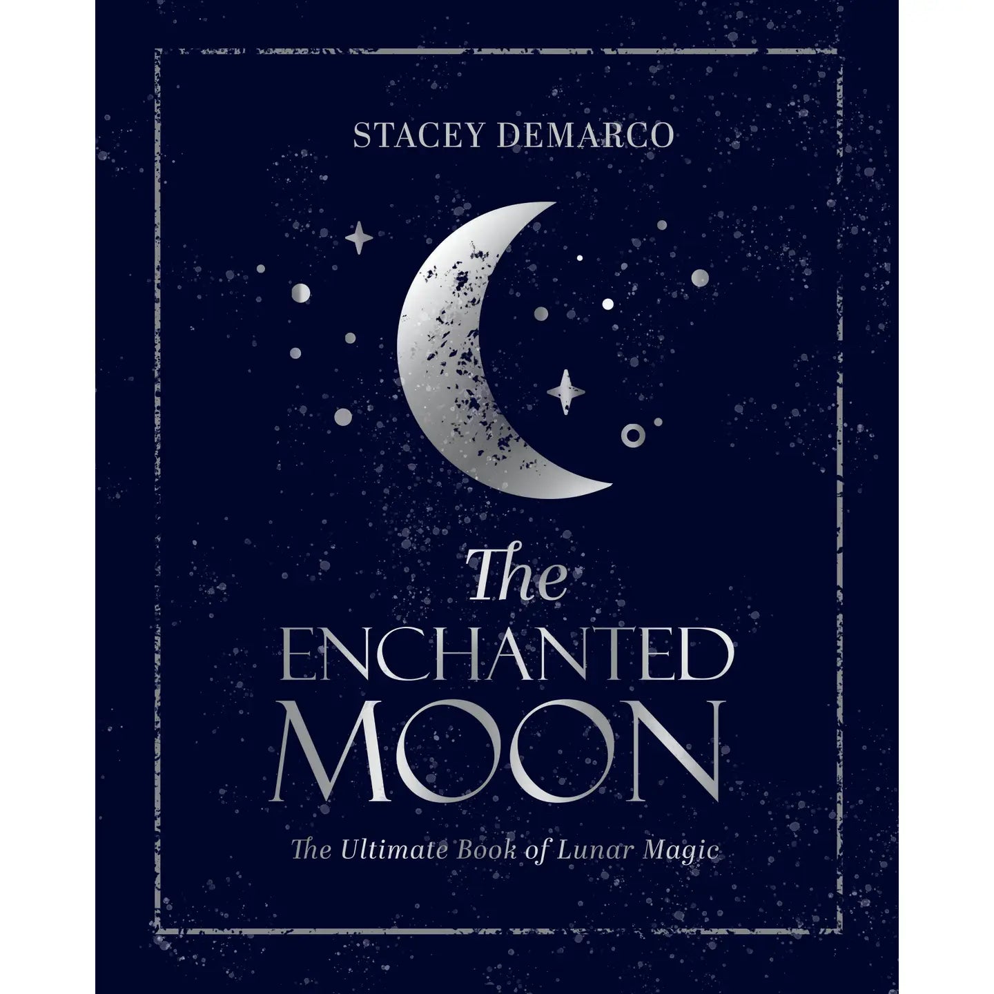 The Enchanted Moon book cover featuring a crescent moon and stars by Stacey Demarco